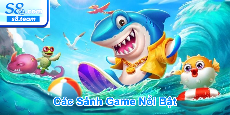 Bắn cá S8 – Game giải trí hấp dẫn với trải nghiệm khác biệt