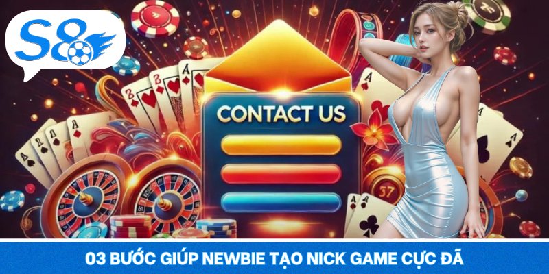 Đăng ký S8 – Mở Cửa Giải Trí, Trải Nghiệm Trọn Niềm Vui 03 bước giúp newbie tạo nick game cực đã